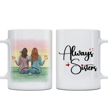 Sisters - Always Sisters - Personalized Mug (Ver 8) - Makezbright Gifts