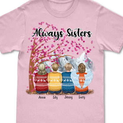 Sisters - Always Sisters - Personalized Unisex T - Shirt (Blossom) - Makezbright Gifts