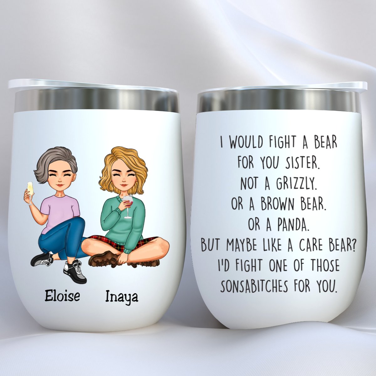 Sisters - Fight A Bear For You Sister - Personalized Wine Tumbler (HA) - Makezbright Gifts