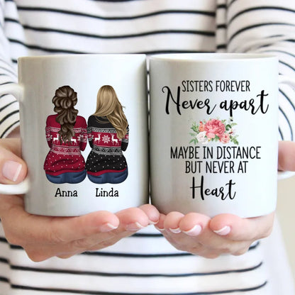 Sisters Forever Never Apart Maybe In Distance But Never At Heart - Personalized Mug - Makezbright Gifts