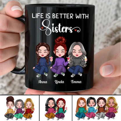 Sisters - Life Is Better With Sisters - Personalized Black Mug - Makezbright Gifts