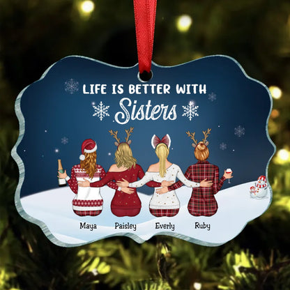 Sisters - Life Is Better With Sisters - Personalized Christmas Ornament - Makezbright Gifts