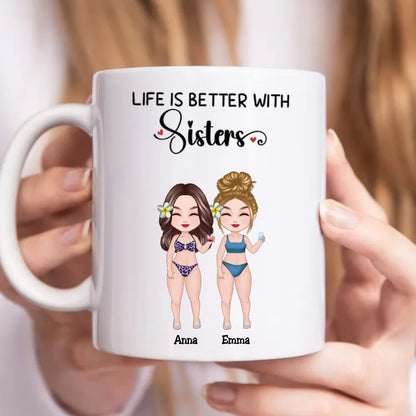 Sisters - Life Is Better With Sisters - Personalized Mug - Makezbright Gifts