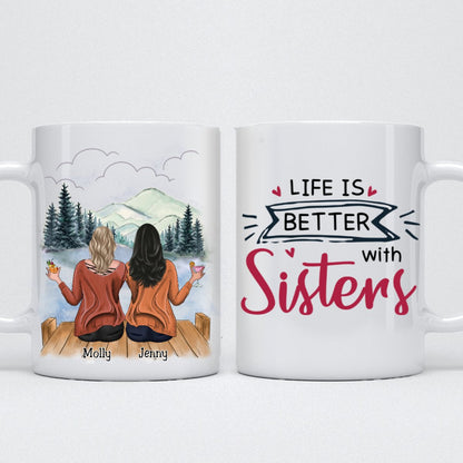 Sisters - Life is Better with Sisters - Personalized Mug (Ver 4) - Makezbright Gifts