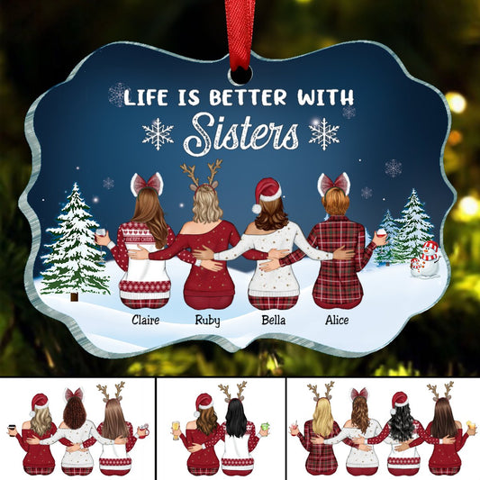 Sisters - Life Is Better With Sisters - Personalized Ornament - Makezbright Gifts