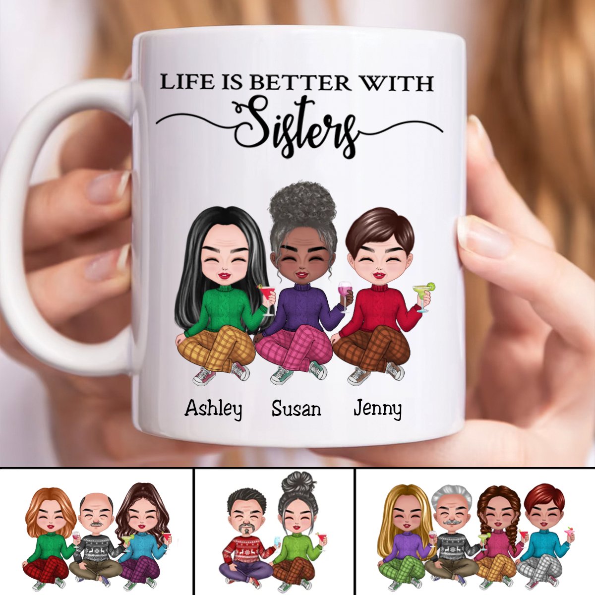 Sisters - Life Is Better With Sisters V3 - Personalized Mug - Makezbright Gifts