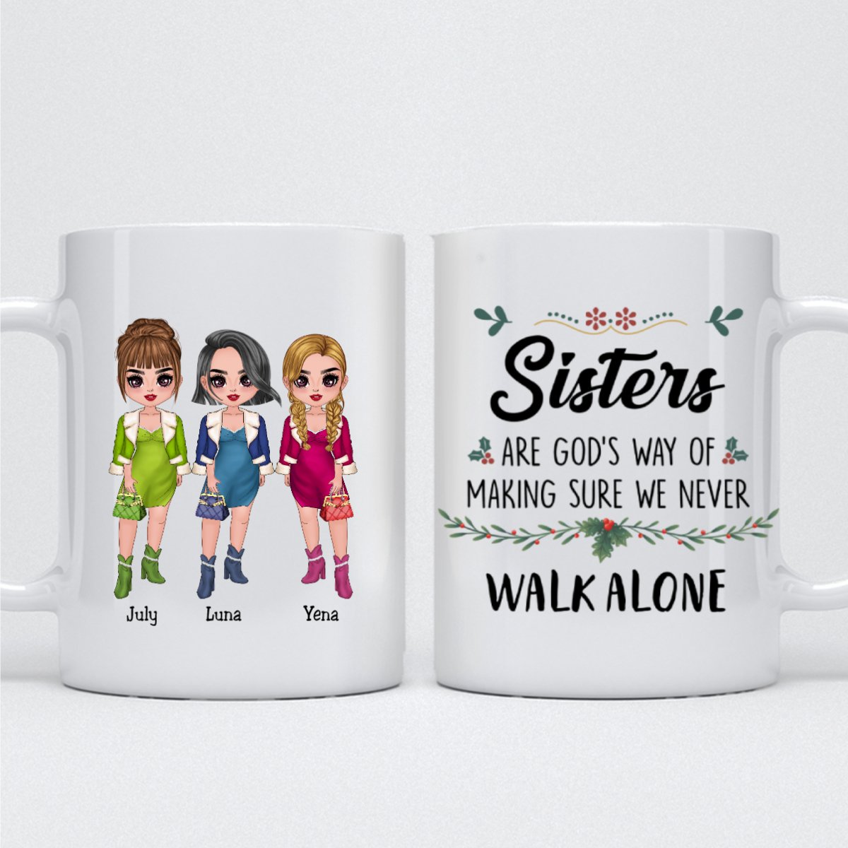 Sisters - Sisters Are God's Way of Making Sure We Never Walk Alone - Personalized Mug (Ver 6) - Makezbright Gifts