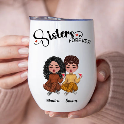 Sisters - Sisters Forever - Personalized Wine Tumbler (Z) - Makezbright Gifts