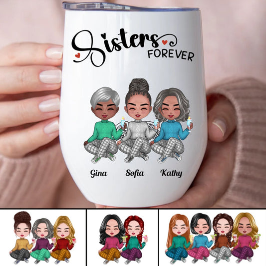 Sisters - Sisters Forever - Personalized Wine Tumbler (Z2) - Makezbright Gifts