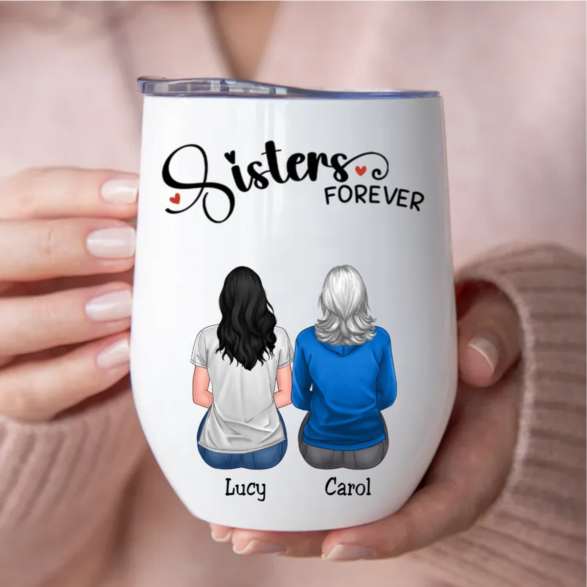 Sisters - Sisters Forever V4 - Personalized Wine Tumbler - Makezbright Gifts