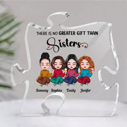 Sisters - There Is No Greater Gift Than Sisters - Personalized Acrylic Plaque - Makezbright Gifts