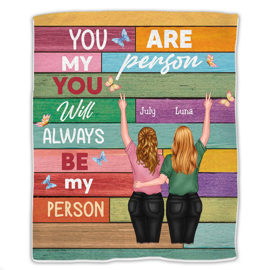 Sisters - You Are My Person You Will Always Be My Person - Personalized Blanket - Makezbright Gifts