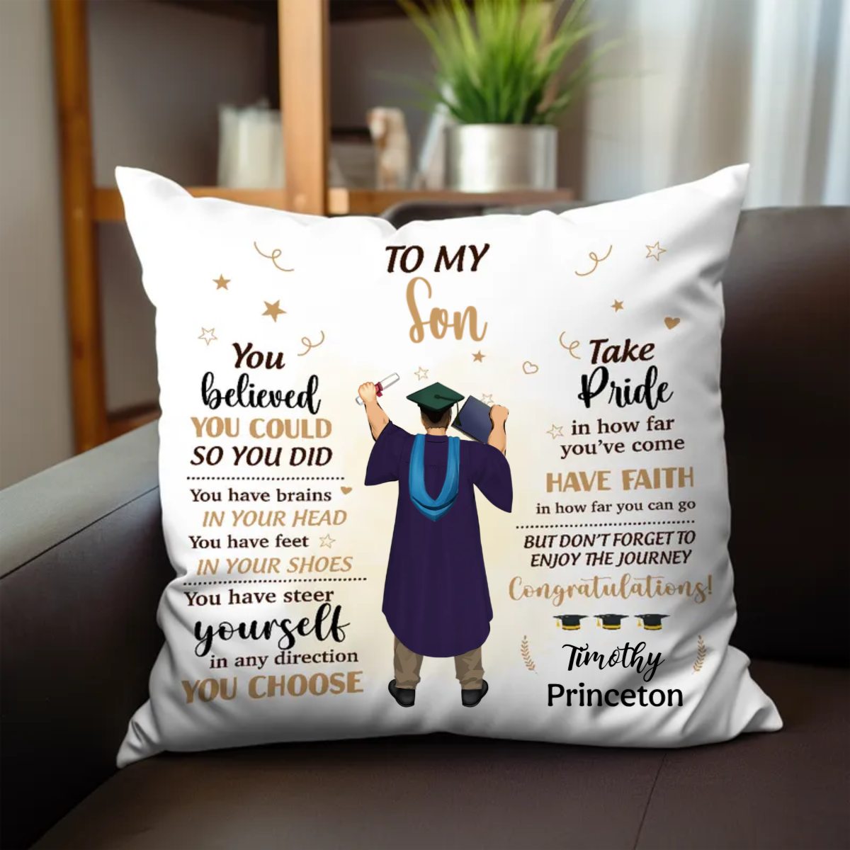 Graduation - You Belived You Could So You Did - Personalized Pilow