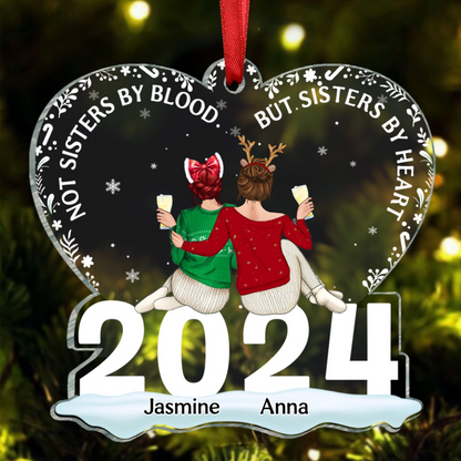 Not Sisters By Blood But Sisters By Heart - Personalized Custom Shaped Acrylic Ornament