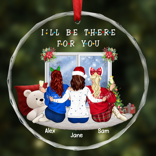 Christmas I'll Be There For You Bestie - Personalized Circle Acrylic Ornament