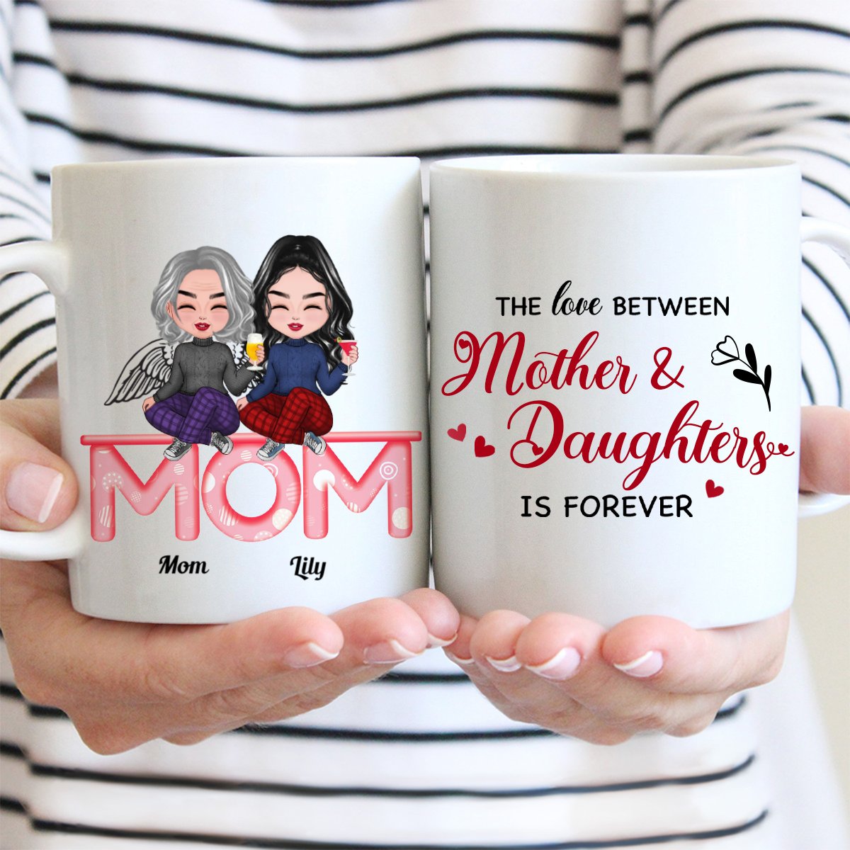 The Love Between Mother And Daughters Is Forever - Personalized Mug (LH) - Makezbright Gifts