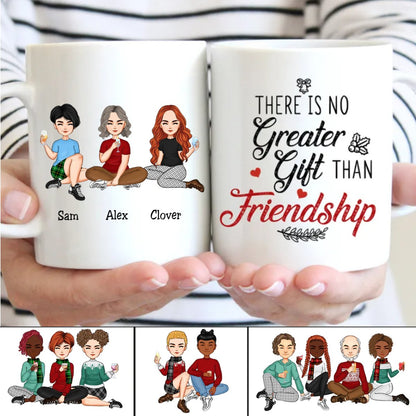 There Is No Greater Gift Than Friendship - Personalized Mug (LT) - Makezbright Gifts