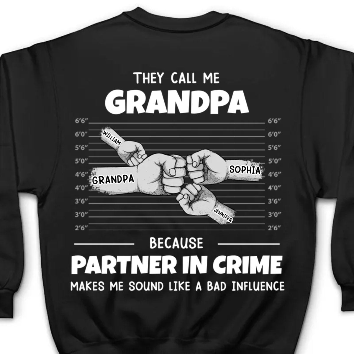 They Call Me Grandpa Because Partner In Crime Makes Me Sound Like A Bad Influence - Personalized T Shirt - Makezbright Gifts