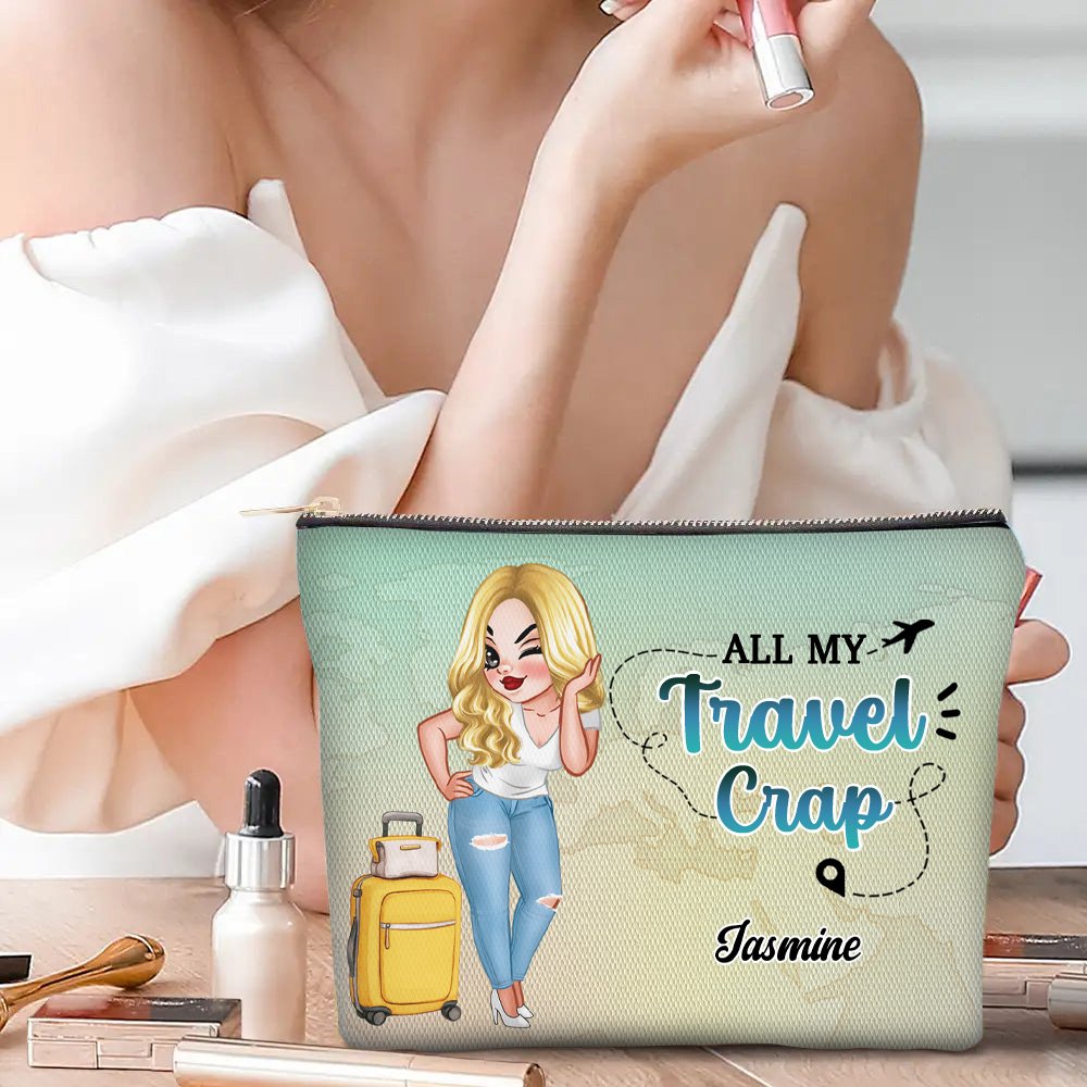 Travel Lovers - All My Travel Crap Cartoon Woman - Personalized Cosmetic Bag - Makezbright Gifts