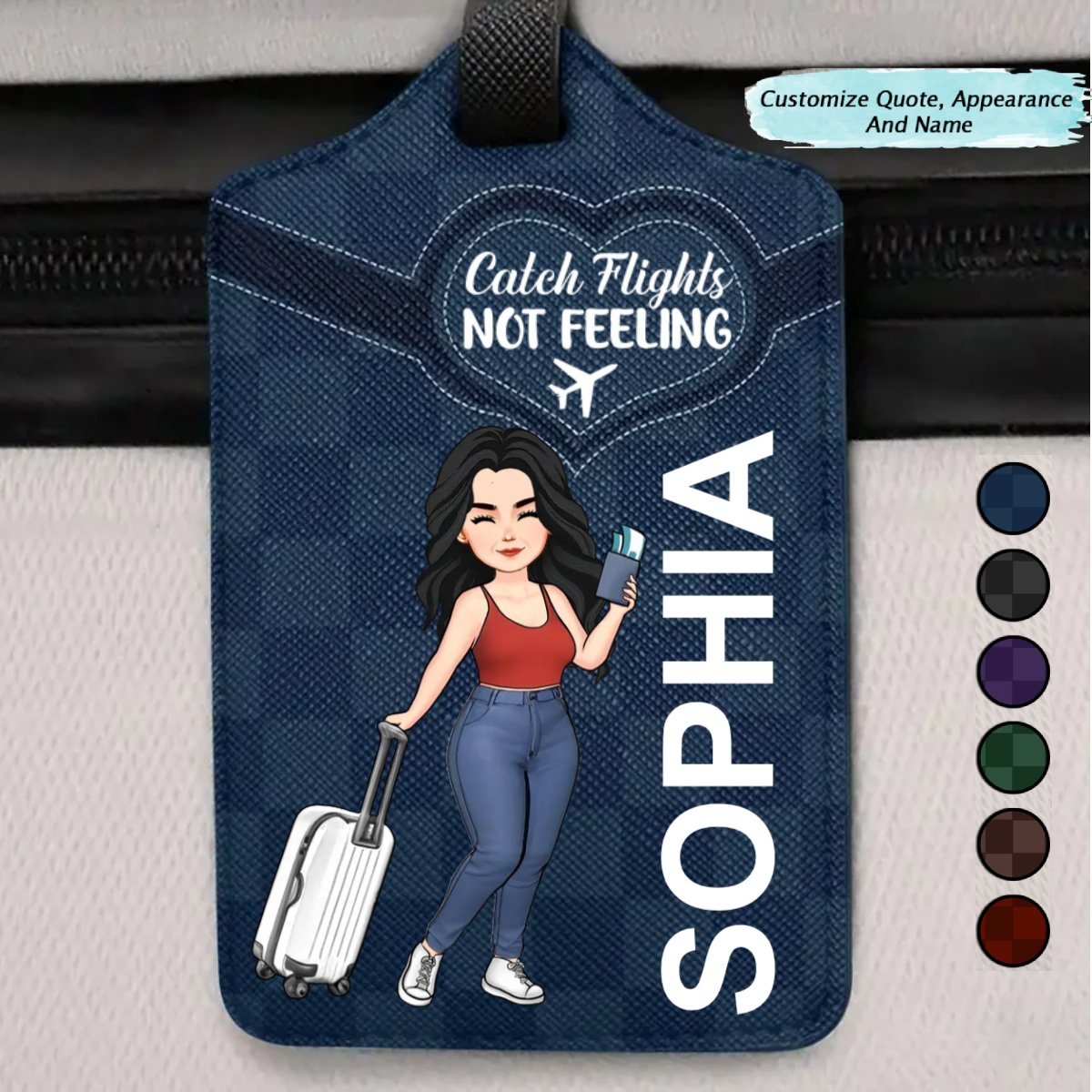 Travel Lovers - Catch Flights Not Feelings - Personalized Luggage Tag - Makezbright Gifts