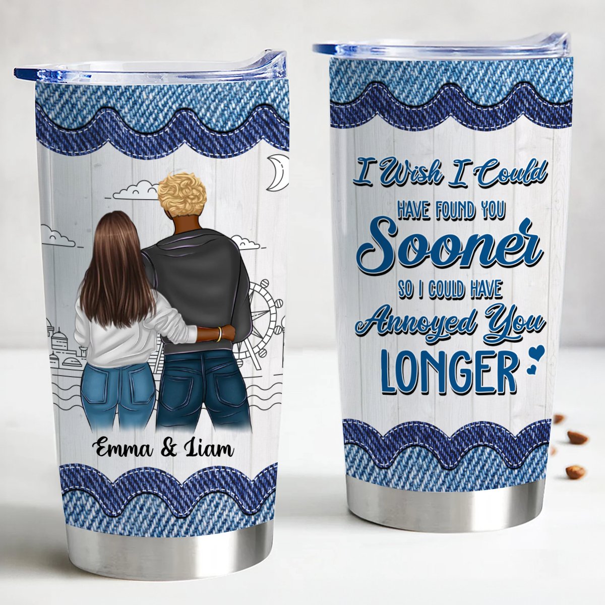 Wish I Found You Sooner Custom Jeans Inspired Tumbler - 20oz Stainless Steel - Makezbright Gifts