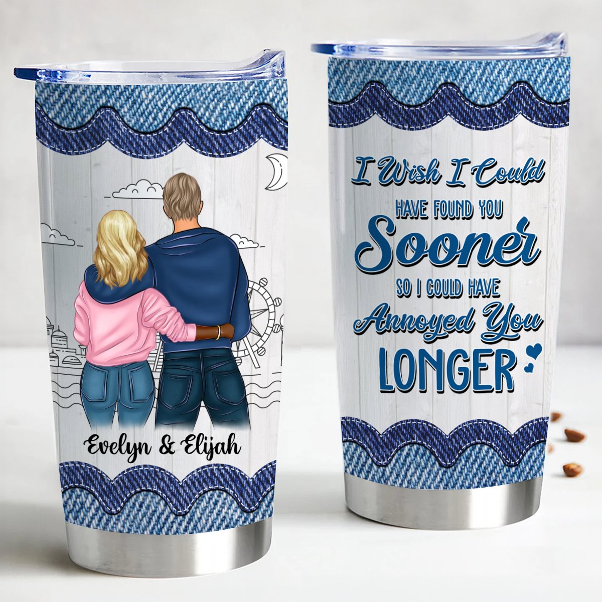 Wish I Found You Sooner Custom Jeans Inspired Tumbler - 20oz Stainless Steel - Makezbright Gifts