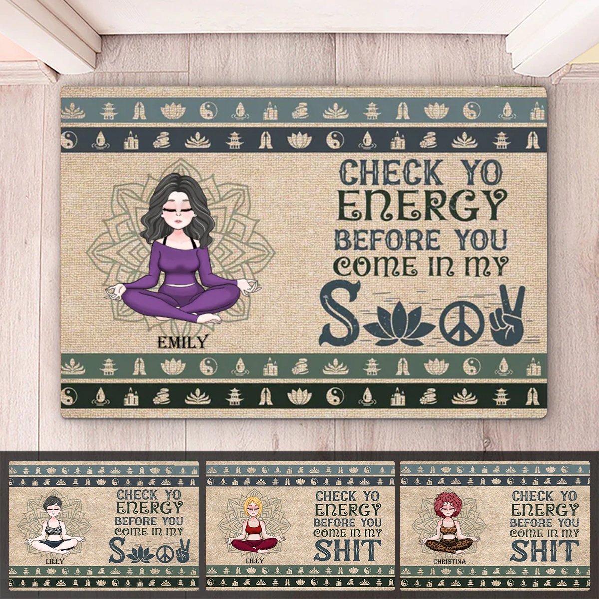 Yoga Lovers - Check Yo Energy Before You Come In My Shit - Personalized Doormat - Makezbright Gifts